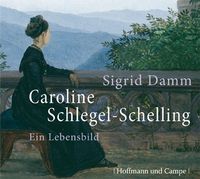Produktbild: Caroline Schlegel-Schelling , 3 Audio-CDs