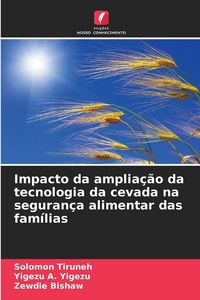 Produktbild: Impacto da amplia&ccedil;&atilde;o da tecnologia da cevada na seguran&ccedil;a alimentar das fam&iacute;lias