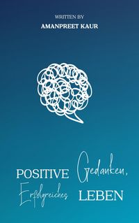 Produktbild: Positive Gedanken, Erfolgreiches Leben