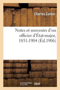 Produktbild: Notes et souvenirs d'un officier d'&Eacute;tat-major, 1831-1904