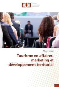 Produktbild: Tourisme en affaires, marketing et d&eacute;veloppement territorial