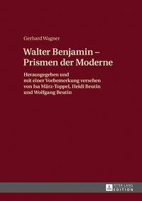 Produktbild: Walther Benjamin - Prismen der Moderne
