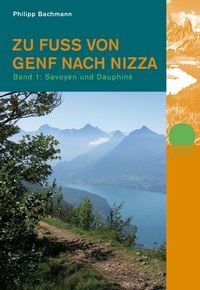 Produktbild: Zu Fuss von Genf nach Nizza - Bd. 1