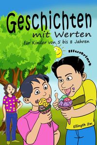Produktbild: Geschichten mit Werten f&uuml;r Kinder von 5 bis 8 Jahren Illustriert