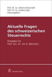 Produktbild: Aktuelle Fragen des schweizerischen Steuerrechts