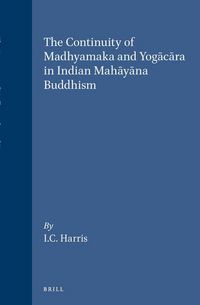 Produktbild: The Continuity of Madhyamaka and Yogācāra in Indian Mahāyāna Buddhism