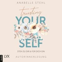 Produktbild: Trusting Yourself - Steh zu dir und f&uuml;r dich ein