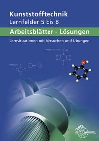 Produktbild: L&ouml;sungen zu 13873 Arbeitsbl&auml;tter Kunststofftechnik Lernfelder 5-8