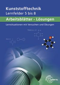 Produktbild: L&ouml;sungen zu 13873 Arbeitsbl&auml;tter Kunststofftechnik Lernfelder 5-8