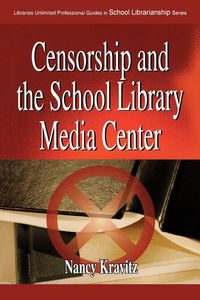 Produktbild: Censorship and the School Library Media Center