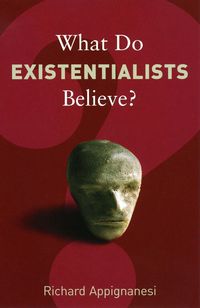 Produktbild: What Do Existentialists Believe?