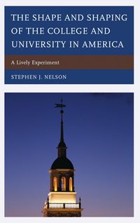 Produktbild: The Shape and Shaping of the College and University in America