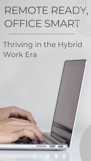 Produktbild: Remote Ready, Office Smart: Thriving in the Hybrid Work Era