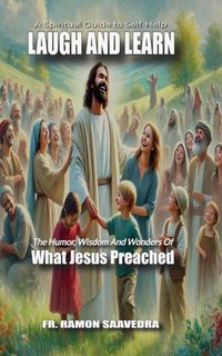 Produktbild: Laugh and Learn: The Humor, Wisdom, and Wonders of What Jesus Preached