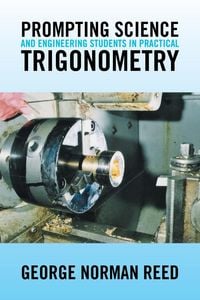 Produktbild: Prompting Science and Engineering Students in Practical Trigonometry