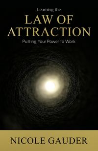 Produktbild: Learning The Law Of Attraction: Putting Your Power To Work