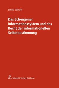 Produktbild: Das Schengener Informationssystem und das Recht der informationellen Selbstbestimmung
