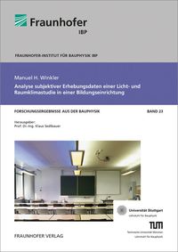 Bild vom Artikel Analyse subjektiver Erhebungsdaten einer Licht- und Raumklimastudie in einer Bildungseinrichtung. vom Autor Manuel H. Winkler