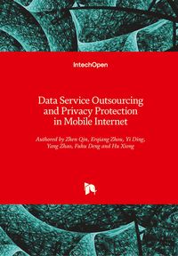 Produktbild: Data Service Outsourcing and Privacy Protection in Mobile Internet
