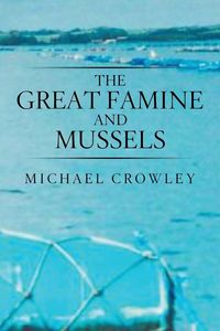 Produktbild: The Great Famine and Mussels