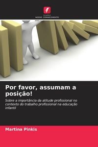 Produktbild: Por favor, assumam a posi&ccedil;&atilde;o!