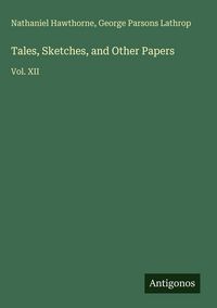 Produktbild: Tales, Sketches, and Other Papers
