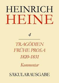 Produktbild: Trag&ouml;dien. Fr&uuml;he Prosa 1820-1831. Kommentar