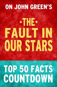 Produktbild: The Fault in Our Stars: Top 50 Facts Countdown