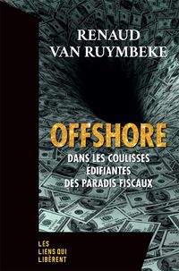 Produktbild: Offshore : dans les coulisses &eacute;difiantes des paradis fiscaux