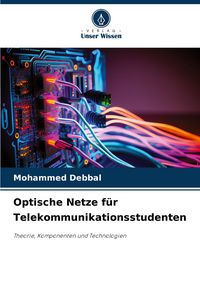 Produktbild: Optische Netze f&uuml;r Telekommunikationsstudenten