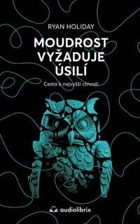 Produktbild: Moudrost vyaduje &uacute;sil&iacute;