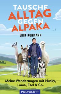 Bild vom Artikel Tausche Alltag gegen Alpaka vom Autor Erik Kormann