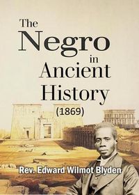 Produktbild: The Negro in Ancient History (1869)