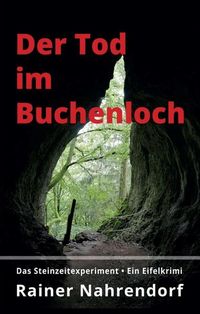 Produktbild: Der Tod im Buchenloch. Das Steinzeitexperiment