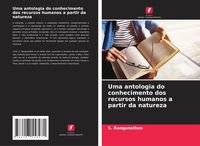 Produktbild: Uma antologia do conhecimento dos recursos humanos a partir da natureza