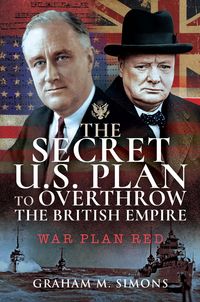 Produktbild: Secret US Plan to Overthrow the British Empire
