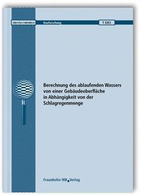 Bild vom Artikel Berechnung des ablaufenden Wassers von einer Gebäudeoberfläche in Abhängigkeit von der Schlagregenmenge. vom Autor Christoph Schwitalla