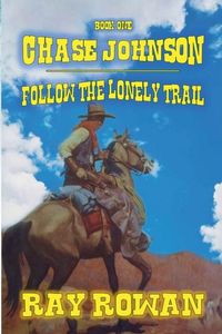 Produktbild: Chase Johson - Follow The Lonely Trail