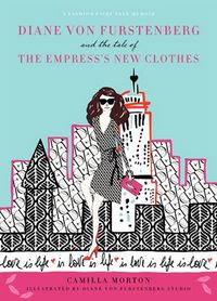 Bild vom Artikel Diane Von Furstenberg and the Tale of the Empress's New Clothes vom Autor Camilla Morton