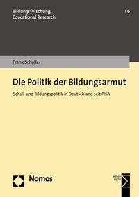 Die Politik der Bildungsarmut Frank Schaller