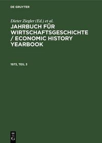 Produktbild: Jahrbuch f&uuml;r Wirtschaftsgeschichte / Economic History Yearbook. 1973, Teil 3