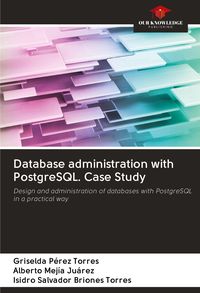 Produktbild: Database administration with PostgreSQL. Case Study