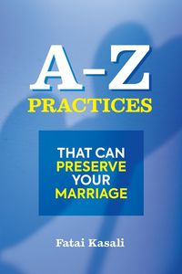 Produktbild: A-Z Practices That Can Preserve Your Marriage