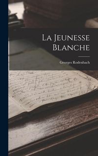 Produktbild: La Jeunesse Blanche