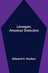 Produktbild: Lanagan, Amateur Detective
