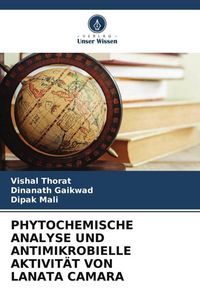 Produktbild: Phytochemische Analyse und Antimikrobielle Aktivit&auml;t von Lanata Camara