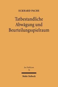Produktbild: Tatbestandliche Abw&auml;gung und Beurteilungsspielraum