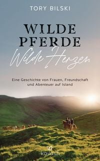 Produktbild: Wilde Pferde, wilde Herzen