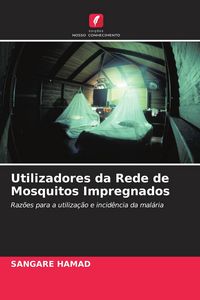 Produktbild: Utilizadores da Rede de Mosquitos Impregnados