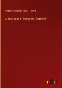 Produktbild: A Text-Book of Inorganic Chemistry